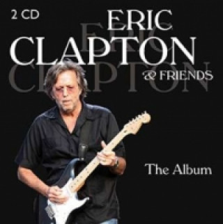 Eric Clapton and Friends - The Album, 2 Audio-CDs