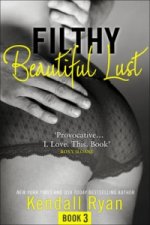 Filthy Beautiful Lust