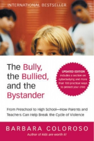Bully, the Bullied, and the Bystander