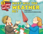 What Will the Weather be?