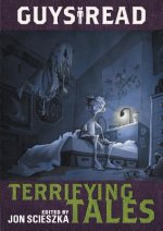 Guys Read: Terrifying Tales