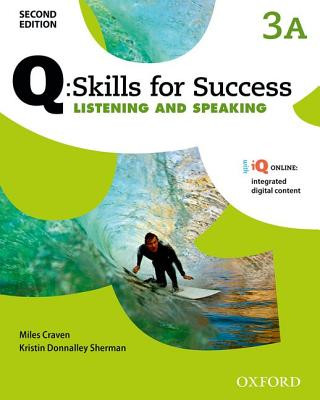 Q Skills for Success: Level 3: Listening & Speaking Split Student Book A with iQ Online
