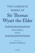 Complete Works of Sir Thomas Wyatt the Elder