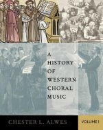 History of Western Choral Music, Volume 1