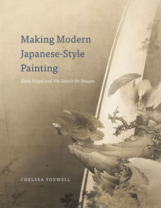 Making Modern Japanese-Style Painting (Chelsea Foxwell)(Pevná)
