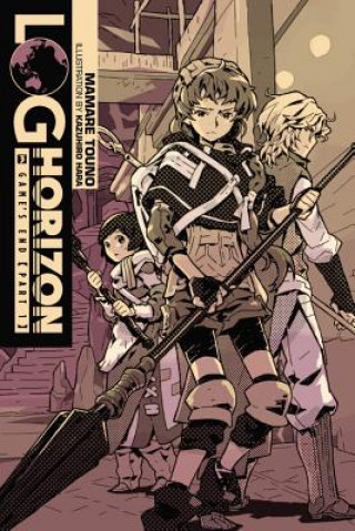 Log Horizon, Vol. 3 (light novel) (Mamare Touno,Kazuhiro Hara)(Miękka)