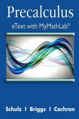 Precalculus Etext with MyMathLab and Explorations and Notes -- Access Card Package