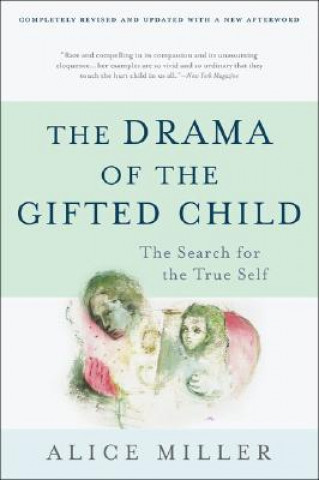 The Drama of the Gifted Child