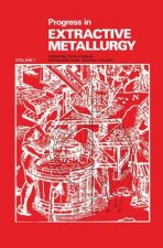 Progress in Extractive Metallurgy: v. 1