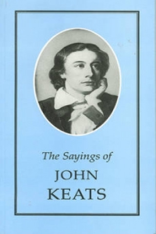 Sayings of Keats