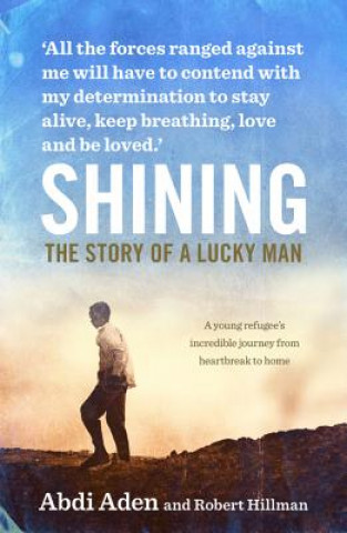 Shining: the Story of a Lucky Man