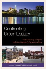 Confronting Urban Legacy