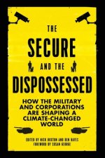 Secure and the Dispossessed