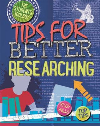 Student's Toolbox: Tips for Better Researching