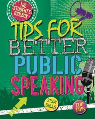 Student's Toolbox: Tips for Better Public Speaking