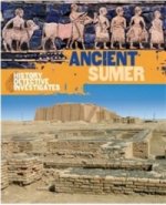 History Detective Investigates: Ancient Sumer