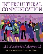 Intercultural Communication: An Ecological Approach