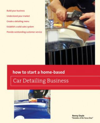 How to Start a Home-based Car Detailing Business (Renny Doyle)(Miękka)