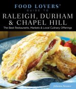 Food Lovers' Guide to (R) Raleigh, Durham & Chapel Hill