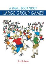 Small Book About Large Group Games