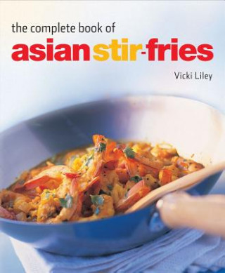 Complete Book of Asian Stir-fries