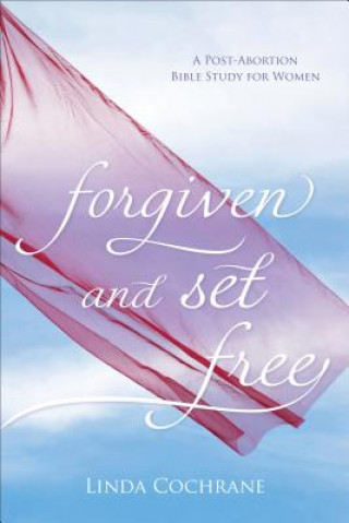 Forgiven and Set Free