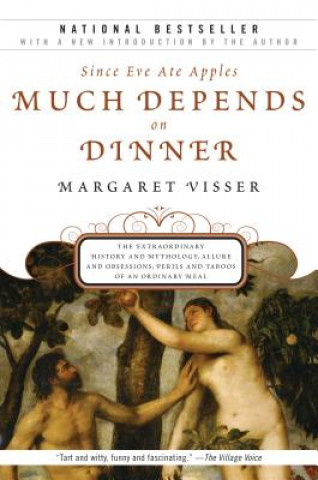 Much Depends on Dinner (Margaret Visser)(Brožovaná)