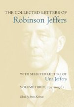 Collected Letters of Robinson Jeffers, with Selected Letters of Una Jeffers