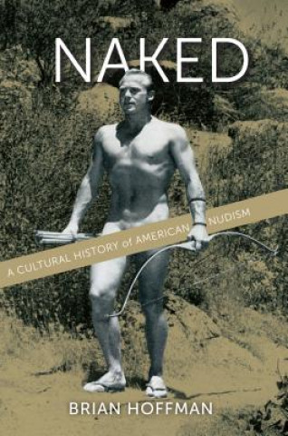 Naked (Brian S Hoffman)(Twarda)