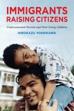 Immigrants Raising Citizens