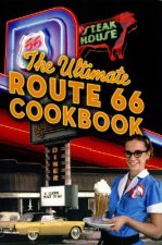 Ultimate Route 66 Cookbook