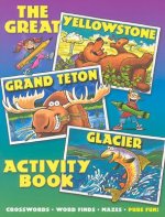 Great Yellowstone, Grand Teton, Glacier Activity Book.