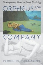 Orpheus and Company - Contemporary Poems on Greek Mythology