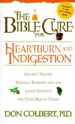 Bible Cure for Heartburn and Indigestion