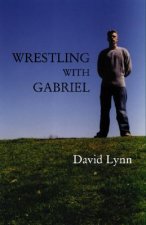 Wrestling with Gabriel