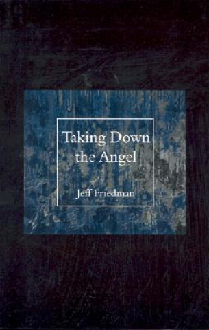Taking Down the Angel