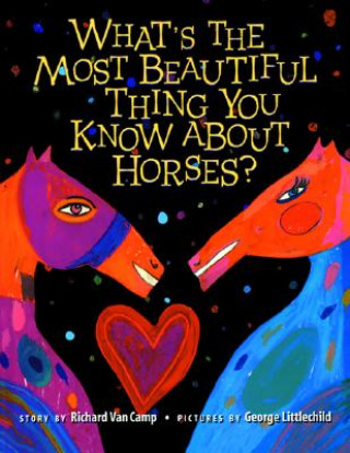 What S the Most Beautiful Thing You Know about Horses?