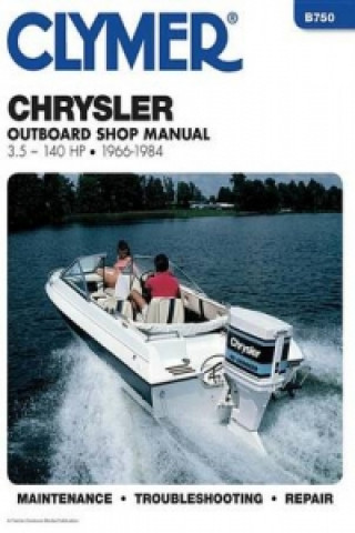 Chrysler Outboard Shop Manual 3.5-140 HP 1966-1984 (Clymer Publications)(Brožovaná)