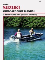 Suzuki 2-225 H.P. Outboard and Jet, 1985-1991: Clymer Workshop Manual (Includes Jet Drives)