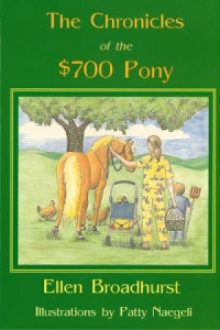 Chronicles of the $700 Pony