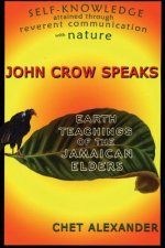 John Crow Speaks