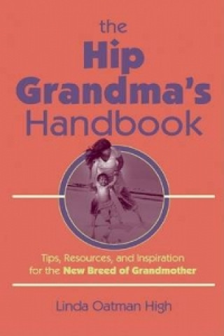 Hip Grandma's Handbook
