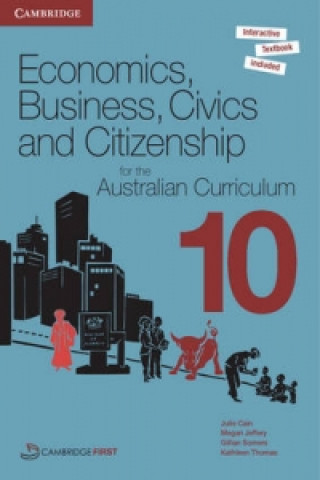 Economics, Business, Civics and Citizenship for the Australian Curriculum Year 10 Pack