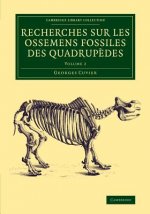 Recherches sur les ossemens fossiles des quadrupedes