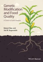 Genetic Modification and Food Quality - A Down to Earth Analysis