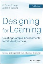 Designing for Learning - Creating Campus Environments for Student Success