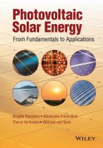 Photovoltaic Solar Energy - From Fundamentals to Applications