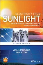 Electricity from Sunlight - Photovoltaic-Systems Integration and Sustainability, Second Edition