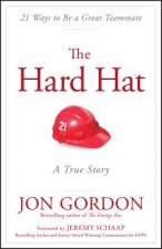 Hard Hat - 21 Ways to Be a Great Teammate