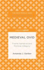 Medieval Ovid: Frame Narrative and Political Allegory